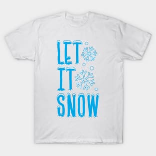 Let it Snow T-Shirt